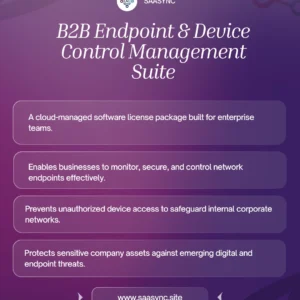 B2B Endpoint & Device Control Management Suite